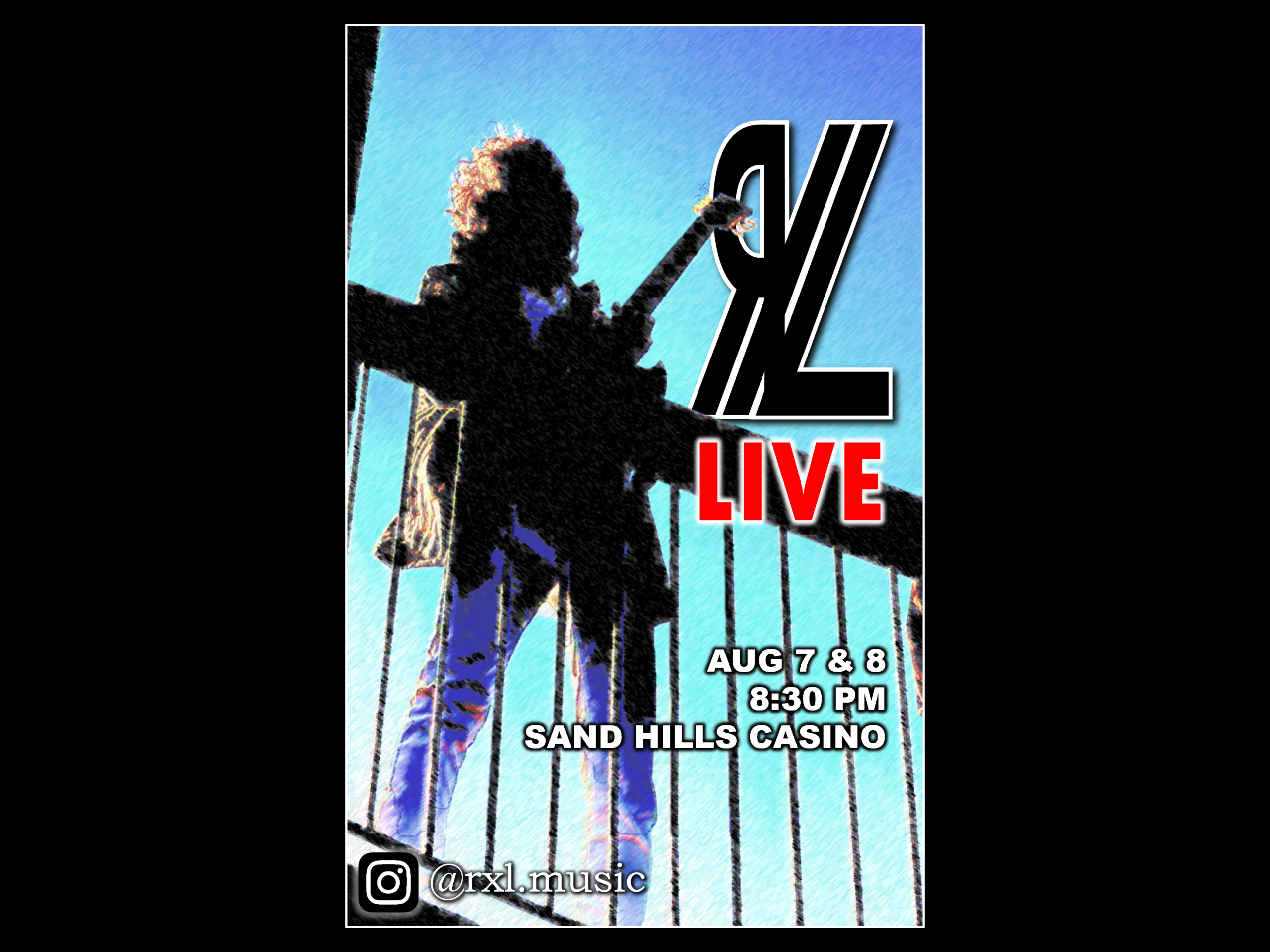 AUG 7 & 8 RXL Live at Sand Hills Casino